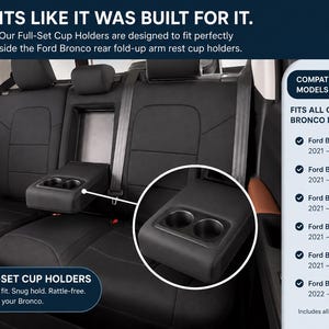 Puede incluir: Un inserto portavasos negro dise&ntilde;ado para el reposabrazos trasero abatible de un Ford Bronco. El texto dice FITS LIKE IT WAS BUILT FOR IT, FULL-SET CUP HOLDERS, y enumera los modelos Ford Bronco compatibles de 2021 a 2026, incluyendo Big Bend, Black Diamond, Outer Banks, Badlands y Wildtrak.