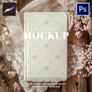 May include: A cream-colored notebook mockup with a floral pattern of pink roses and blue accents. The word "NOTEBOOK" is printed above the word "MOCKUP" in large white letters. The text "add your own design, high quality instant download, instructions included" is printed at the bottom.
