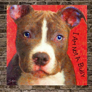 Pit Bull Dog Digital Art I Am Not A Bully Print or Canvas