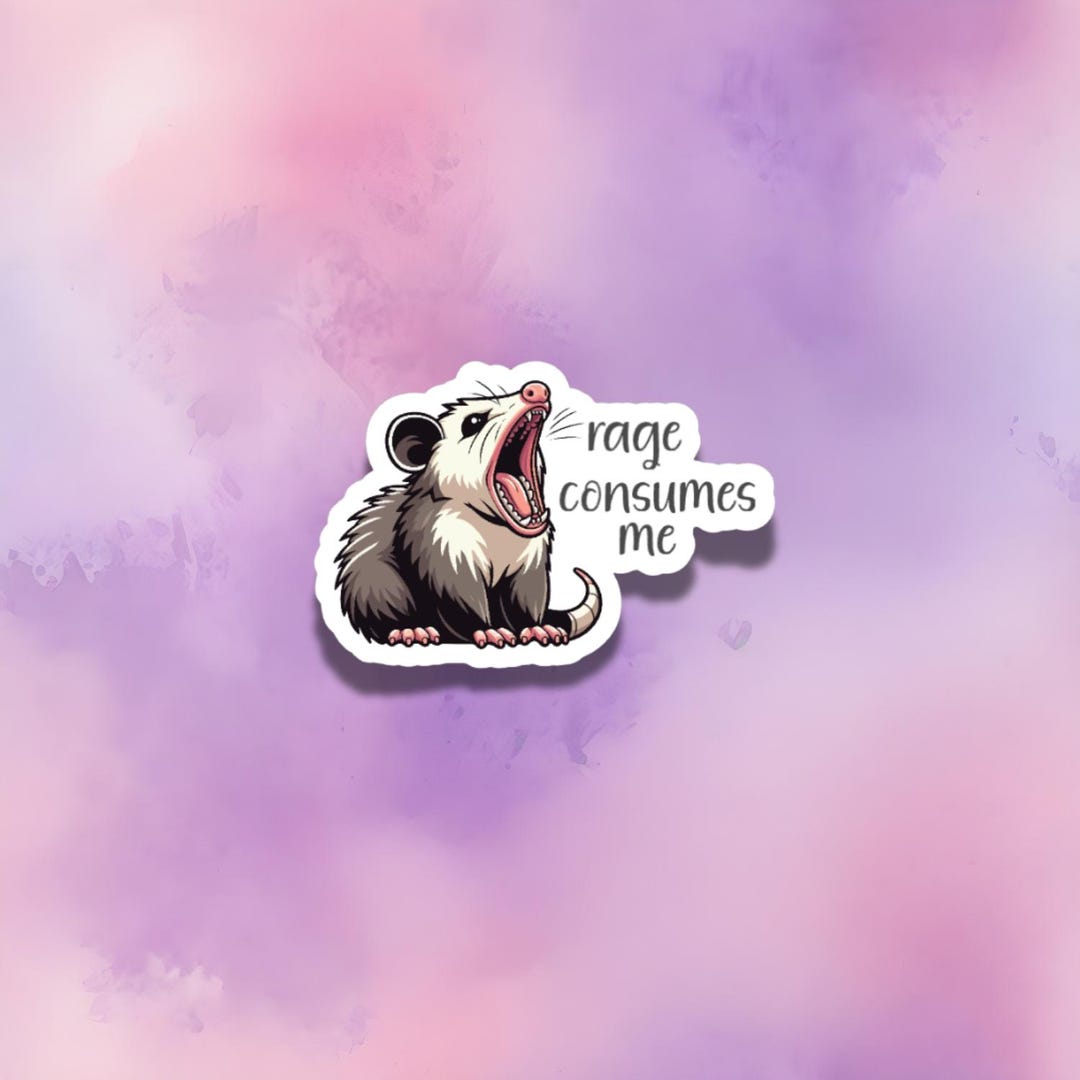 Humorous Possum 'rage Consumes Me' Decal for Notebooks, Journals ...