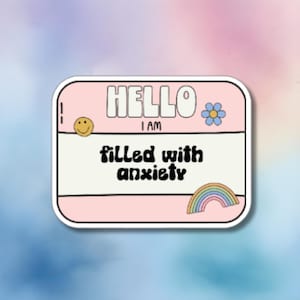 Pegatina adorable "Hola, me llamo… Ansiedad": vinilo divertido para concientizar sobre la salud mental