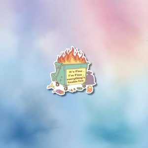 Adesivo sarcastico con fuoco nel cassonetto - Adesivo divertente con meme del caos per laptop, bottiglia d'acqua, paraurti per auto