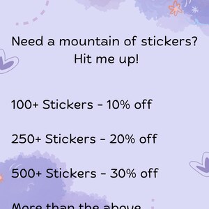 May include: A light purple graphic with the text "Mega Sticker Order?!" and offers for sticker discounts. The image includes the phrases "Need a mountain of stickers? Hit me up!" and discount offers for bulk sticker orders.