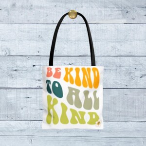 Be Kind to All, Tote Bag, Shopper Bag, Reusable Grocery Bag, Eco-Friendly Tote, Recycled Tote, Funny Shopping Bag