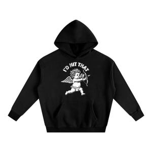 May include: Black hooded sweatshirt featuring a white graphic of Cupid with a bow and arrow, and the text "I'd Hit That". The sweatshirt has a front pocket and a drawstring hood.