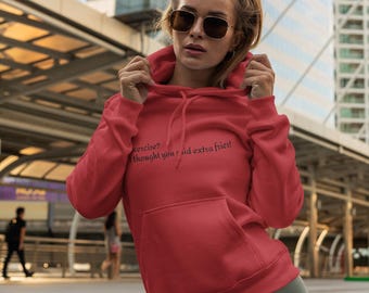 ¿Ejercicio o patatas fritas?/Sudadera con capucha unisex
