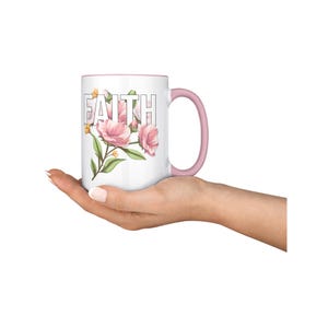 Faith Coffee Mug: Floral Design, Pink Accent - 15 oz