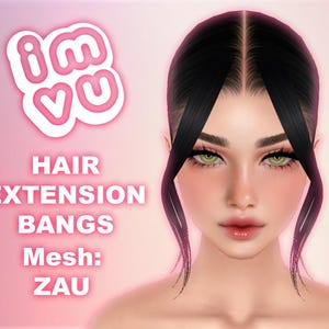 May include: A digital rendering of a woman with black hair and green eyes. The image features the text "imvu" in a pink logo, along with "HAIR EXTENSION BANGS Mesh: ZAU" in white text. The background is a soft pink gradient.