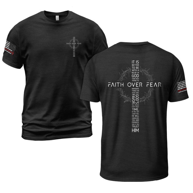 May include: Black t-shirts with the text "FAITH OVER FEAR" and a cross design. One shirt has an American flag on the sleeve. The back of the other shirt has a cross design with text.