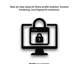 May include: A black and white graphic promoting the Brave Browser Privacy Toolkit. The image features a computer monitor with a padlock icon, and text that reads "Harden your browser. Separate your digital life. Browse on your terms."