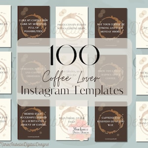 Könnte beinhalten: Eine Sammlung von 100 Coffee Lover Instagram-Vorlagen. Jede Vorlage enthält Zitate zum Thema Kaffee und Kaffeeflecken-Designs in Braun- und Beigetönen. Der Text enthält Sätze wie "Mein Geschäft läuft mit Kaffee."