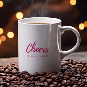 Funny mug with saying or motif. Funny ceramic mug for coffee, tea, gift idea for office, friends and family.