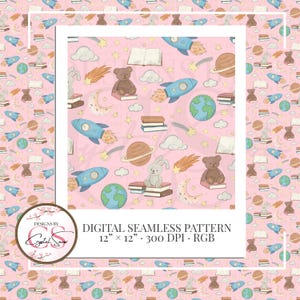 Könnte beinhalten: Ein digitales nahtloses Muster auf rosa Hintergrund mit Raketen, Planeten, Teddybären, Hasen, Büchern, Sternen und Monden. Das Muster ist 30,48 cm x 30,48 cm groß und enthält den Text "DIGITAL SEAMLESS PATTERN 12" x 12" 300 DPI. RGB".