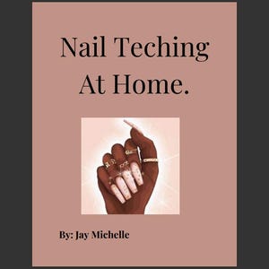 Op de afbeelding: Een boekomslag met de titel "Nail Teching At Home." De omslag toont een hand met gemanicuurde nagels en gouden ringen tegen een roze achtergrond. De auteur wordt vermeld als "By: Jay Michelle."
