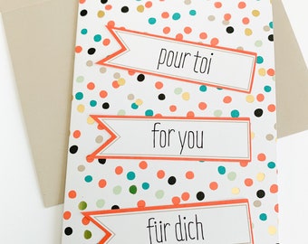 Pour Toi, For You, Fur Dich Card. Colorful Thinking Of You Notecards. Festive, Modern Note To Mom, Dad, Sister, Brother, Friend, Coworker