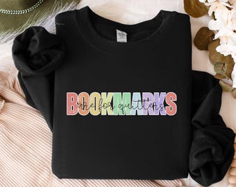 Bookmark Sweatshirt: Book Lover Crewneck - Reader Gift