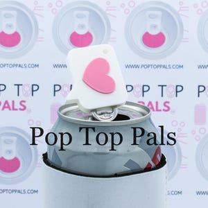 Pop Top Pal - Conversation Heart Pop Soda Can Tab Opener, Pop Top Opener, Soda Can Opener, 3D Printed, Unique Valentine Gift, Soda Key Chain