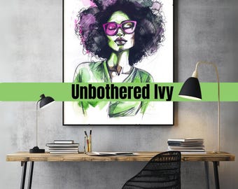 Unbothered Ivy – Digital Art Print – AKA Inspired Wall Decor