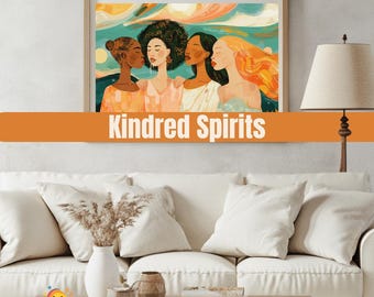 Kindred Spirits – Digital Art Print – Sisterhood Inspired Elegant Wall Decor