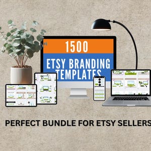 May include: A digital marketing image featuring a desktop computer, laptop, tablet, and smartphone displaying Etsy branding templates. The text on the screen reads "1500 Etsy Branding Templates". A potted plant and a desk lamp are also visible.