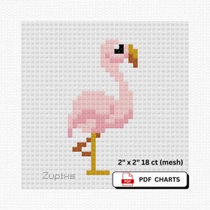 May include: A pixelated cross-stitch pattern of a flamingo in shades of pink, brown, black, and yellow. The flamingo is standing on one leg. The text "2" x 2" 18 ct (mesh)" and "PDF CHARTS" are visible. The artist's name "Zupiks" is also visible.