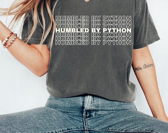 Humbled By Python Unisex T-shirt, Programmer Gift, Gift for Coder Gift for Him, Funny Coding Shirt, Gift for Data Analyst, Machine Learning