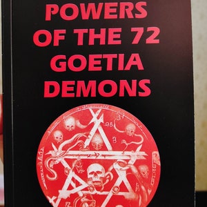 Unearthly powers of the 72 Goetia Demons 260 page book