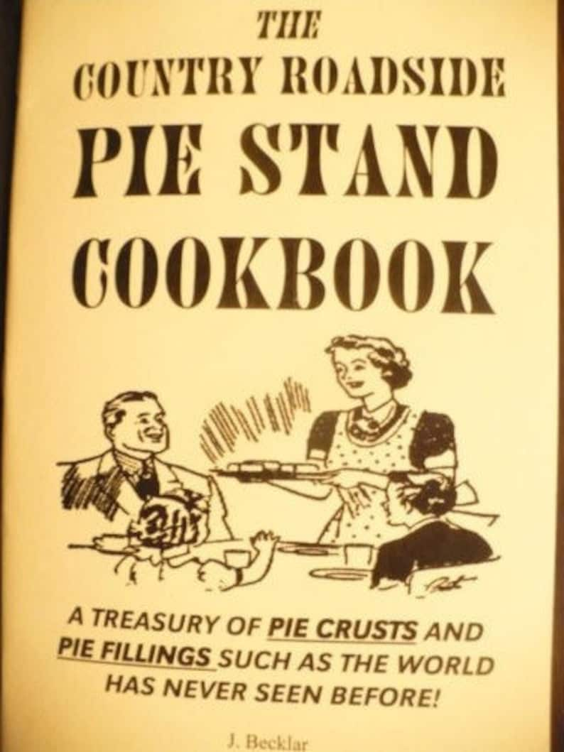 COUNTRY ROADSIRE PIE stand cookbook crusts fillings pies book image 1