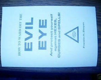 how to ward off the evil eye "And PROTECT YOURSELF AGAINST hexes, curses, and spells book