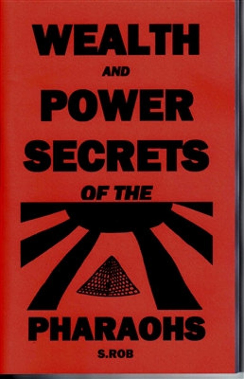 K&ouml;nnte beinhalten: Ein roter Buchumschlag mit schwarzem Text, der "Wealth and Power Secrets of the Pharaohs" lautet, mit einer schwarzen Illustration einer Pyramide und Sonnenstrahlen. Der Name des Autors ist S. Rob.