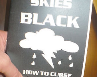 TURN Their SKIES BLACK: How to curse your enemies book