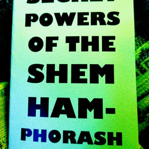 Secret powers of the SHEM HAMPHORASH book 80 pages