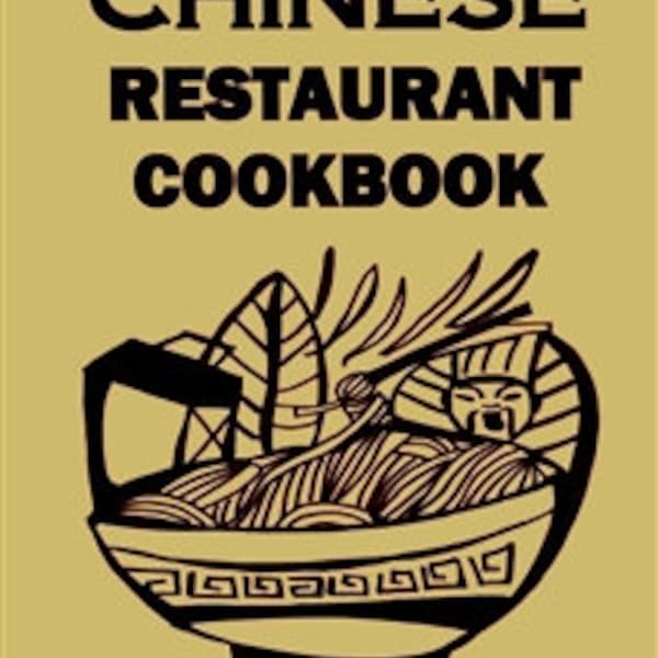 THE 70's CHINESE RESTAURANT Cookbook Revised Edition