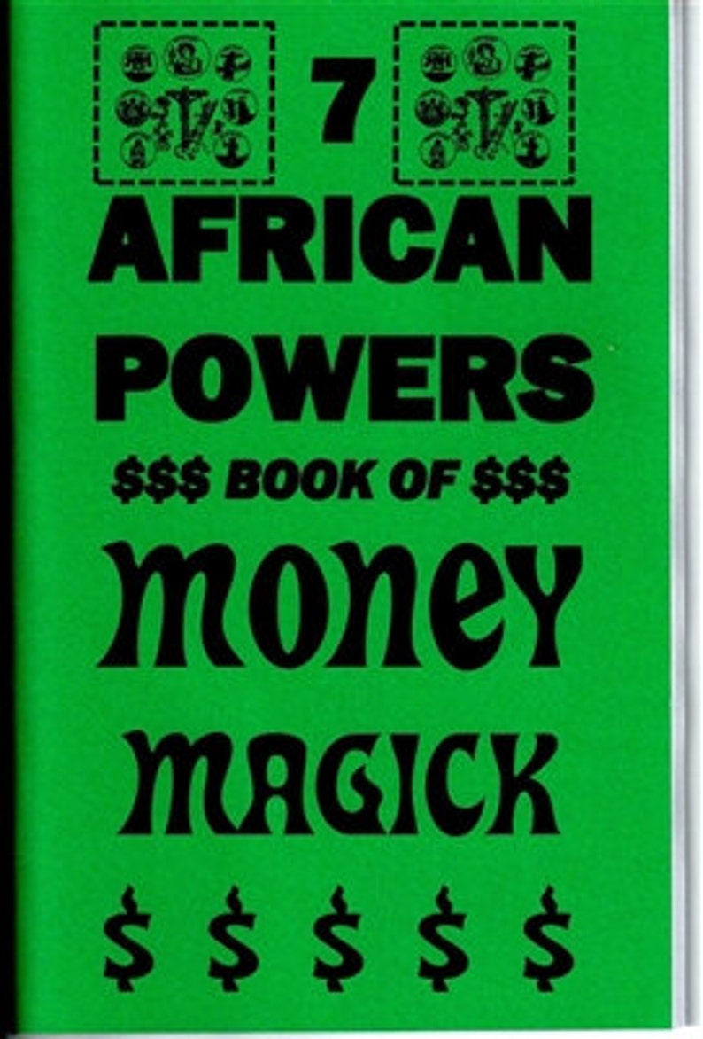 Puede incluir: Cubierta de libro verde con el t&iacute;tulo "7 AFRICAN POWERS $$$ BOOK OF $$$ money magick $$$" en texto negro.