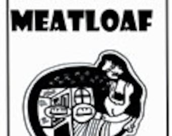 May include: Black and white illustration of a person holding a loaf of bread in front of an oven. The text "The Ultimate Meatloaf Cookbook" is at the top of the image and "Cookbook" is at the bottom.