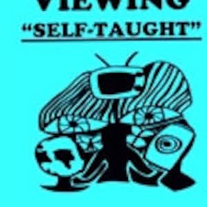 May include: A turquoise blue book cover with black text that reads "REMOTE VIEWING "SELF-TAUGHT"". The cover also features a black and white illustration of a television set with a stylized eye and a hand holding a globe.