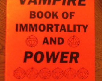The new vril vampire book of immortality and power bloodless vampirism