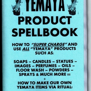 May include: A blue and white book cover with the title "YEMAYA PRODUCT SPELLBOOK" in black text. The cover also includes a black and white image of a woman with a crown and a black and white image of a star.