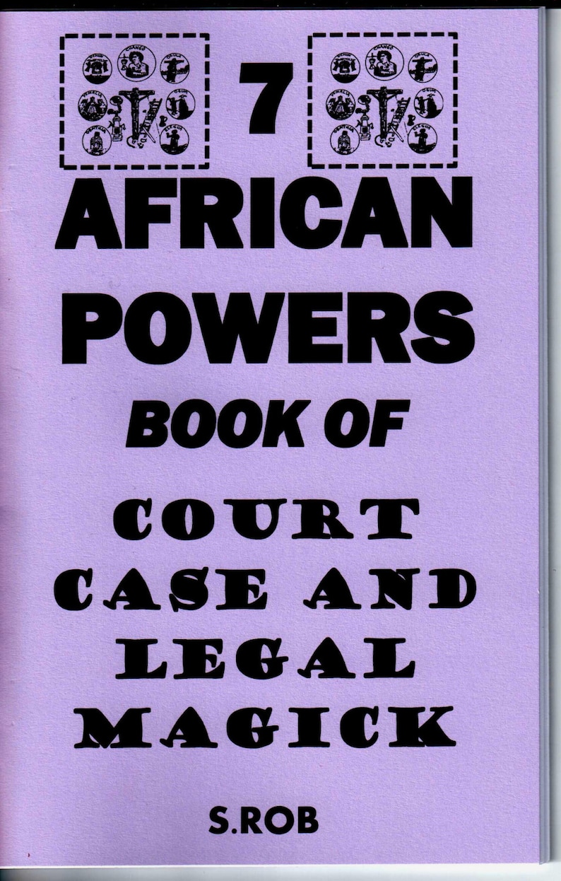 May include: A purple book cover with the title "7 AFRICAN POWERS BOOK OF COURT CASE AND LEGAL MAGICK" and the author's name "S.ROB" printed in black.