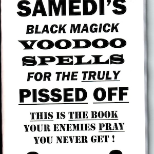 Baron Samedi's black magick voodoo spells for the truly pissed off book