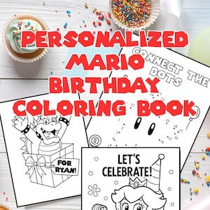 May include: A personalized Mario-themed birthday coloring book with the text "Personalized Mario Birthday Coloring Book" in red. The book includes connect-the-dots and coloring pages with characters. The words "For Ryan!" and "Let's Celebrate!" are also visible.