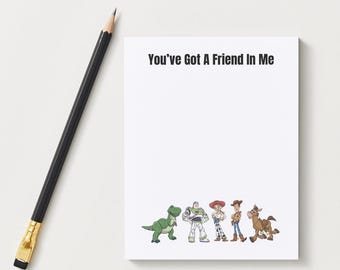 You've Got a Friend in Me Notepad | Toy Movie Inspired Stationery | Cute Pixar Style To-Do List Pad | 4.25x5.5 5x7 8.5x11