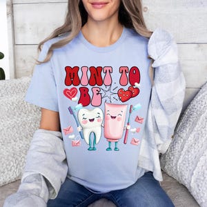 Minty Fresh Dental Humor Shirt,Funny Dentist Valentine&#39;s Shirt,Dental Hygienist Tee,Toothpaste Tooth Shirt, Cute Dental Tshirt,Dental gift