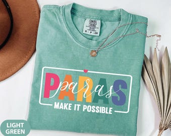 Comfort Colors Para Shirt: Teacher Assistant Appreciation Gift