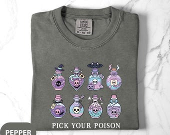 Comfort Colors® Pick Your Poison Shirt, Witchy Brew Shirt, Potion Bottles Tee, Faerie Wine Gift, Halloween Shirt, Cute Spooky Apparel