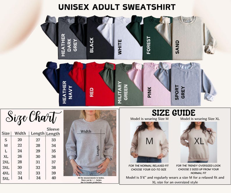 May include: A unisex adult sweatshirt in various colors, including heather dark grey, black, white, forest green, and sand. The image includes a size chart with measurements in inches and a size guide for relaxed and oversized fits.