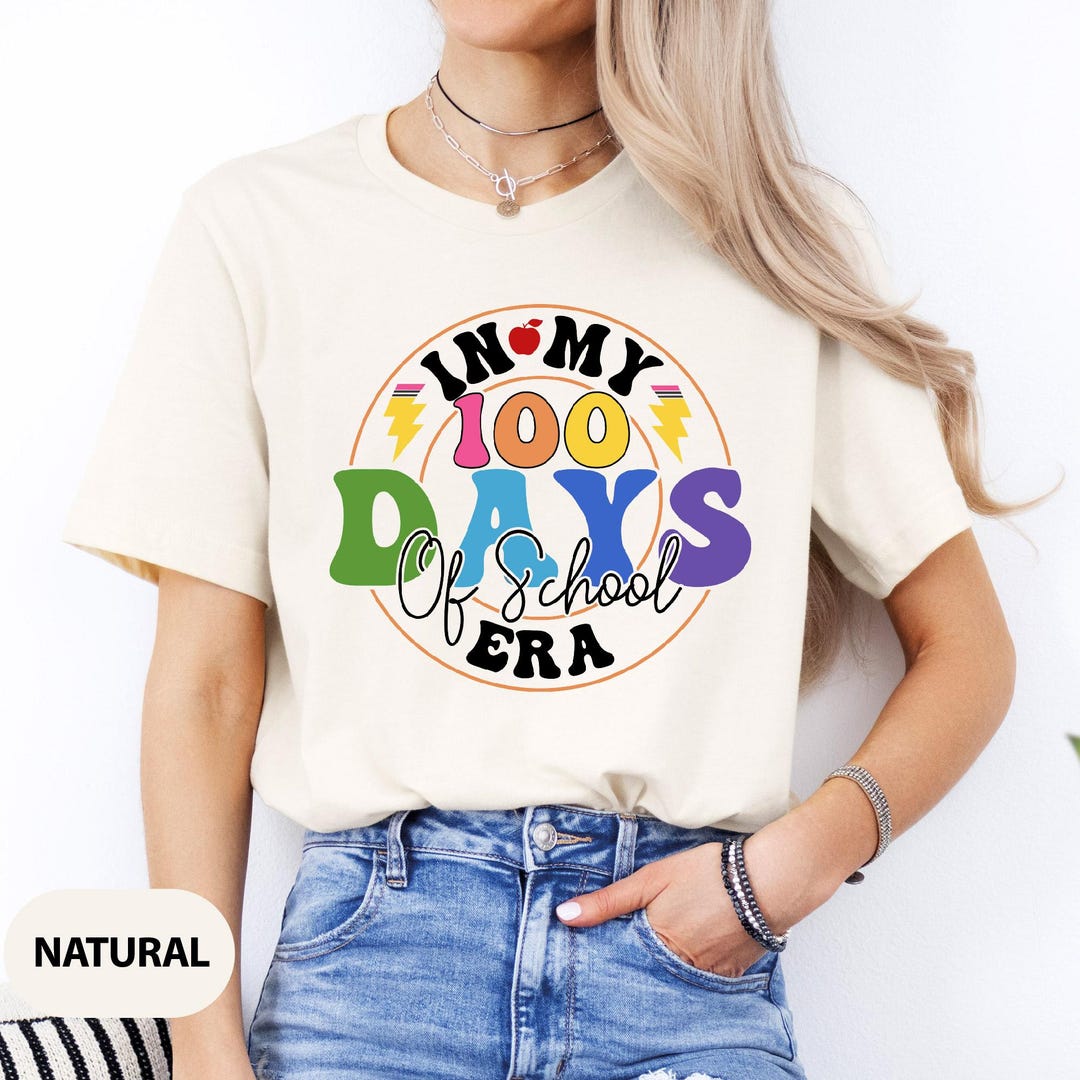 In My 100 Days of School Era Shirt, Kindergarten Teacher Shirt ...