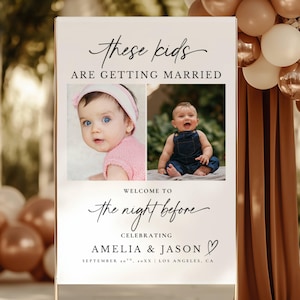 The Night Before Photo Welcome Sign, These Kids Are Getting Married Welcome Sign, Rehearsal Dinner Sign Template, Engagement Welcome Poster