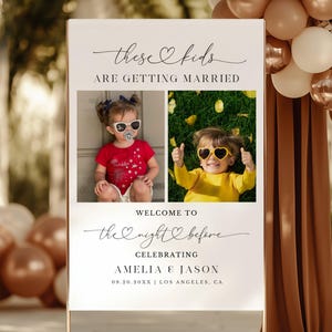 These Kids Are Getting Married Welcome Sign, Photo Rehearsal Dinner Sign, The Night Before Wedding Sign, Engagement Welcome Sign Template