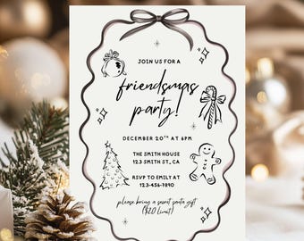 May include: A cream-colored invitation with a black border and festive illustrations. The text reads "Join us for a friendsmas party!" with the date, time, and location. Includes a request to bring a secret Santa gift.